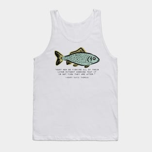 Fishing Gift Thoreau Inspirational Quote Tank Top